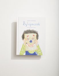 Bylejaczek, tekst: Jerzy Ficowski, ilustracje: Gabriela Gorączko, wydawca: Wydawnictwo Wolno